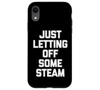 Carcasa para iPhone XR Just Letting Off Some Steam - Divertido Dicho Entrenamiento Muscular Gimnasio