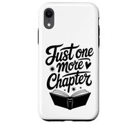Carcasa para iPhone XR Just One More Chapter for booklover