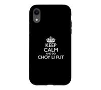 Carcasa para iPhone XR Keep Calm and Do Choy Li FUT/Diseño de Artes Marciales Chinas