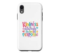 Carcasa para iPhone XR Kindness Is Always The Best Response Cute Colorful Kindness