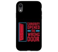 Carcasa para iPhone XR La curiosidad abrió la Puerta equivocada