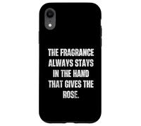 Carcasa para iPhone XR La Fragancia Siempre se Queda a Mano da Cita de Rosa