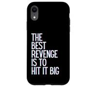 Carcasa para iPhone XR La Mejor Venganza es ganarlo a lo Grande Prosperar Crecer Aprender y Vivir
