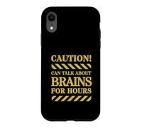 Carcasa para iPhone XR La precaución Puede Hablar sobre el Cerebro Durante Horas | Neurociencia