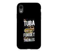 Carcasa para iPhone XR La Tuba me Hace Olvidar Todos mis Agudos