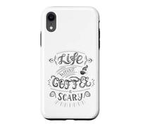 Carcasa para iPhone XR La Vida sin café da Miedo Cita Adicto a la cafeína Humor