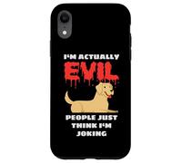 Carcasa para iPhone XR Labrador I'm Actually Evil People Just Think I'm Joking