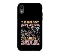 Carcasa para iPhone XR Las mamás no Dejan Que Tus bebés crezcan sin Jesús