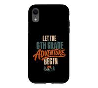 Carcasa para iPhone XR Let The 6th Grade Adventure Begin Sixth Grade Back To School