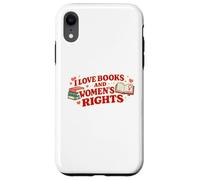 Carcasa para iPhone XR Libros de Amor y Derechos de Las Mujeres Diseño Feminista Amante de los Libros