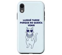 Carcasa para iPhone XR Llegué Tarde Porque No Quería Venir Gato Humor
