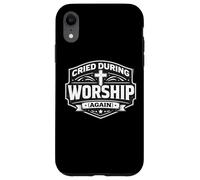 Carcasa para iPhone XR Lloró Durante la adoración Otra Vez Christian Jesucristo Dios Iglesia