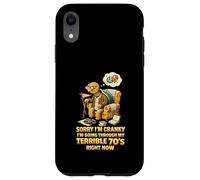 Carcasa para iPhone XR Lo Siento, Estoy de Mal Humor, Estoy pasando por mis terribles 70 en Este Momento