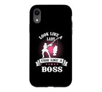 Carcasa para iPhone XR Look Like A Lady Fish Like A Boss Funny Fishing Outdoors