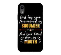 Carcasa para iPhone XR Lord Keep Your Arm Around My Shoulder and Hand Over My Mouth