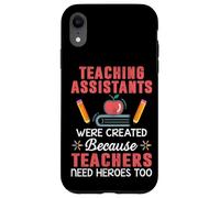Carcasa para iPhone XR Los asistentes de enseñanza fueron Creados Porque el Maestro Necesita héroes