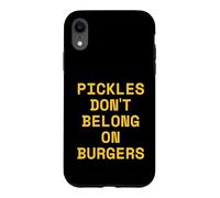 Carcasa para iPhone XR Los pepinillos no Pertenecen a Las Hamburguesas Hamburguesa Divertida de Comida rápida