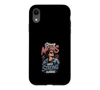 Carcasa para iPhone XR Madres Fuertes Crían Humanos Fuertes