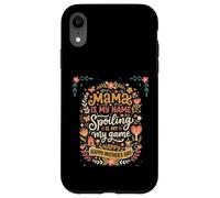 Carcasa para iPhone XR Mama Is My Name Spoiling Is My Game Día de la Madre