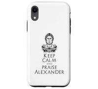 Carcasa para iPhone XR Mantenga la Calma y elogie a Alejandro - Historia Antigua Macedonia