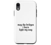 Carcasa para iPhone XR May The Bridges I Burn Light My Way Funny Goth Gothic Games