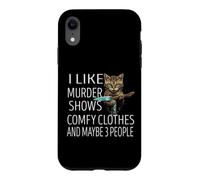 Carcasa para iPhone XR Me Gusta el Asesinato Muestra Ropa cómoda y Tal Vez 3 Personas Gato