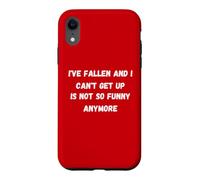 Carcasa para iPhone XR Me he caído y no Puedo levantarme. Ya no es Tan Gracioso.
