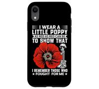 Carcasa para iPhone XR Me Pongo un Poco de Amapola Tan roja como roja Puede ser para Mostrar Que Soy