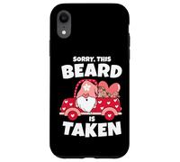 Carcasa para iPhone XR Mens Sorry This Beard is Taken - Barba de gnomo para el día de San Valentín