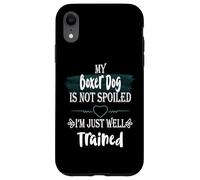 Carcasa para iPhone XR Mi Perro bóxer no es malcriado, Soy una Mascota Divertida Bien entrenada