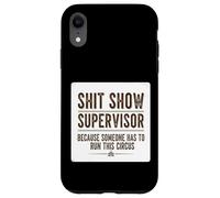 Carcasa para iPhone XR Mierda Mostrar Supervisor Alguien Divertido Gerente Sarcástico Cita