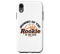 Carcasa para iPhone XR Mommy Rookie of The Year Basketball Mom of The Birthday Boy
