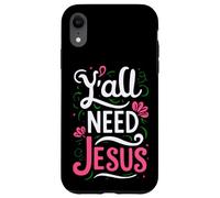 Carcasa para iPhone XR Mujer Que Todos Necesitan a Jesús Divertido Devoto de la Biblia de fe Cristiana