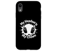 Carcasa para iPhone XR My Headset Is My Crown Funny Gamer Gaming Graphic