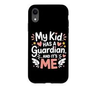 Carcasa para iPhone XR MY Kid HAS A Guardian and It's ME