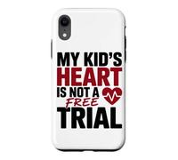 Carcasa para iPhone XR MY Kid's Heart IS Not A Free Trial