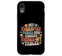 Carcasa para iPhone XR My Therapist Purrs and Knocks Things Off Tables |-