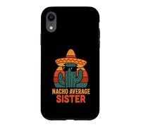 Carcasa para iPhone XR Nacho Average Sister Funny Sisters Cumpleaños Mujeres Niñas