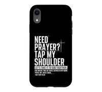 Carcasa para iPhone XR Necesito oración Toque mi Hombro Vamos a llevarlo para reunirse
