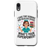 Carcasa para iPhone XR Nicu Nurse Saves Tiny Humans Lee Big Books Book Lover