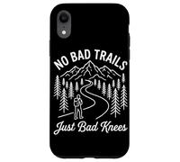 Carcasa para iPhone XR No Bad Trails Just Bad Knees Funny Mountain Senderismo Caminata