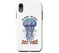 Carcasa para iPhone XR No Brain No Heart Just Vibes Medusa Océano Animal