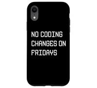 Carcasa para iPhone XR No Hay Cambios en la codificación los Viernes: Regla Divertida para desarrolladores