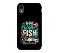 Carcasa para iPhone XR No Hay Tal Cosa como demasiados Peces o acuarios en mi casa