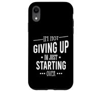 Carcasa para iPhone XR No me rindo, Solo Estoy empezando de Nuevo Motivacional