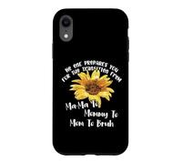 Carcasa para iPhone XR No Prepares You For The Transition from Mama To Mom