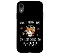 Carcasa para iPhone XR No Puedo oírte Estoy Escuchando K-Pop Kawaii KPOP Lover