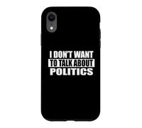 Carcasa para iPhone XR No Quiero Hablar de política