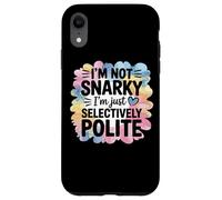 Carcasa para iPhone XR No Soy Snarky Solo Humor selectivamente educado