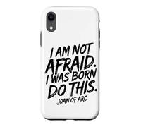 Carcasa para iPhone XR No Tengo Miedo. Nací para Hacer Esto. Impresión Negra
